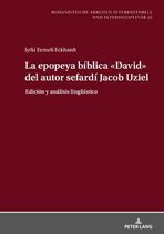 Romanistische Arbeiten Interkulturell Und Interdisziplin�r-La epopeya b�blica David del autor sefard� Jacob Uziel