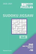 The Mini Book Of Logic Puzzles 2020-2021. Sudoku Jigsaw 8x8 - 240 Easy To Master Puzzles. #10