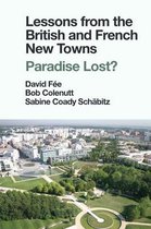Lessons from the British and French New Towns