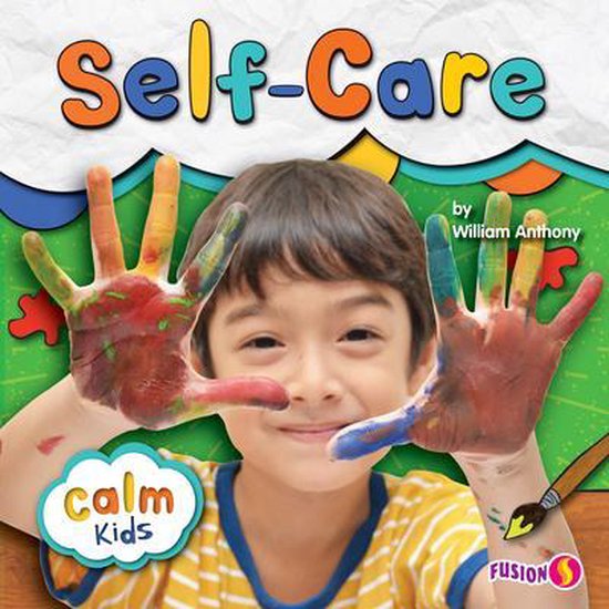 Calm Kids SelfCare, William Anthony 9781647475659 Boeken