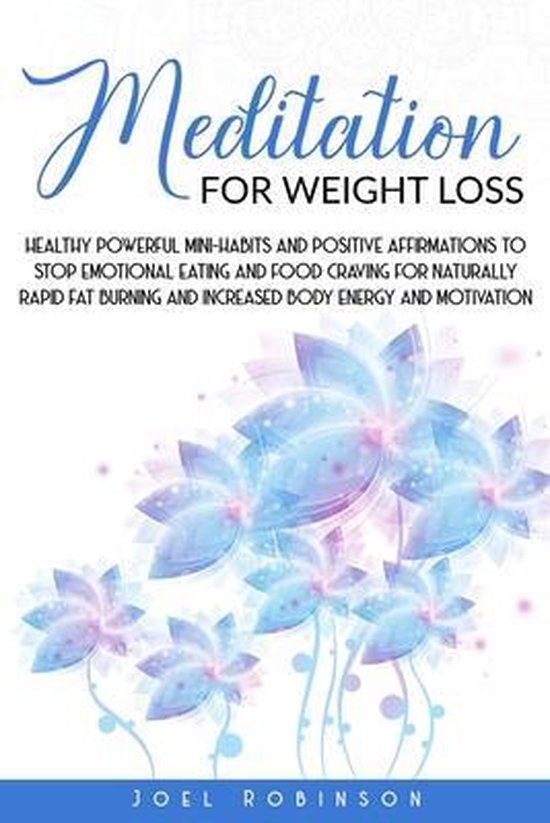 Meditation for Weight Loss, Joel Robinson 9781801188364 Boeken