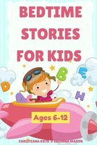 Bedtime Stories For Kids Ages 6-12
