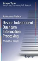 Device Independent Quantum Information Processing