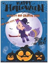 Happy Halloween Activity and Coloring Book For kids Ages 4-12 Trick or treat