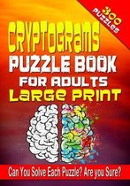 Cryptograms- Cryptograms Puzzle Book for Adults LARGE PRINT