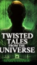 Twisted Tales From The Universe (Star Lady Tales Book 2)