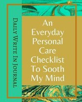 An Everyday Personal Care Checklist To Sooth My Mind - Daily Write In Journal - Green Gold Marble Brown Abstract Cover