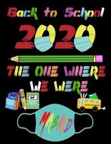 back to school 2020 the one where we were masked