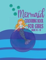 Mermaid Colouring Book For Girls Age 4 - 8
