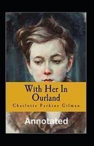 With Her in Ourland Annotated