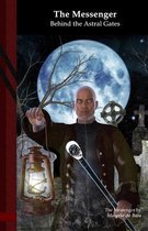 The Messenger: Behind the Astral Gates