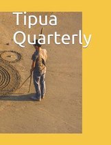 Tipua Quarterly