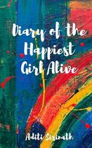 Diary of the Happiest Girl Alive