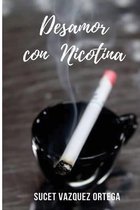Desamor Con Nicotina