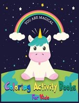 You Are Magical Coloring Activity Books For Kids