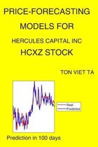 Price-Forecasting Models for Hercules Capital Inc HCXZ Stock