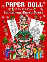 Princess Paper Doll Coloring Book- Paper Doll - Color, Cut, Play Christmas Party Dress