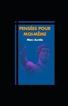 Pensees pour moi-meme illustree