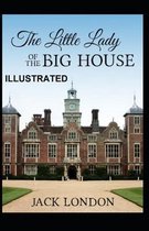 The Little Lady of the Big House Illustrated