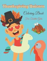 Thanksgiving Unicorn Coloring Book For Toddler Girls