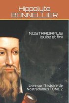 NOSTRADAMUS (suite et fin)