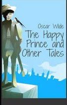 The Happy Prince and Other Tales Illustrated