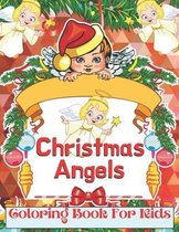 Christmas Angels Coloring Book For Kids