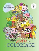 Mon Livre de Coloriage: MONDE DES ANIMAUX
