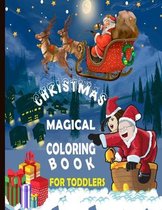 Magical Christmas Coloring Book for Toddlers