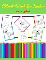 Aktivitatsbuch fur Kinder von 3-6 Jahren