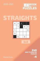 The Mini Book Of Logic Puzzles 2020-2021. Straights 5x5 - 240 Easy To Master Puzzles. #6