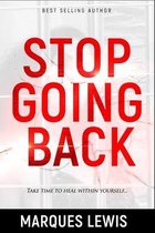 Stop Going Back
