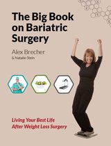The BIG Books on Weight Loss Surgery - The BIG Book on Bariatric Surgery