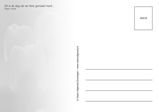 Gedicht: Dit is de dag die de Here gemaakt heeft... Psalm 118:24, met zachte focus op bloemblaadjes.