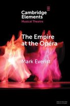 Elements in Musical Theatre-The Empire at the Opéra