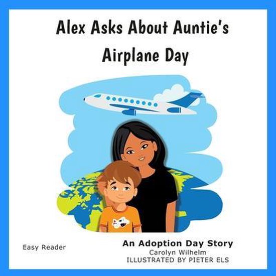 Alex Asks- Alex Asks About Auntie's Airplane Day - cover