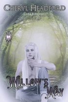 Dark Fairytale- Willow's Way