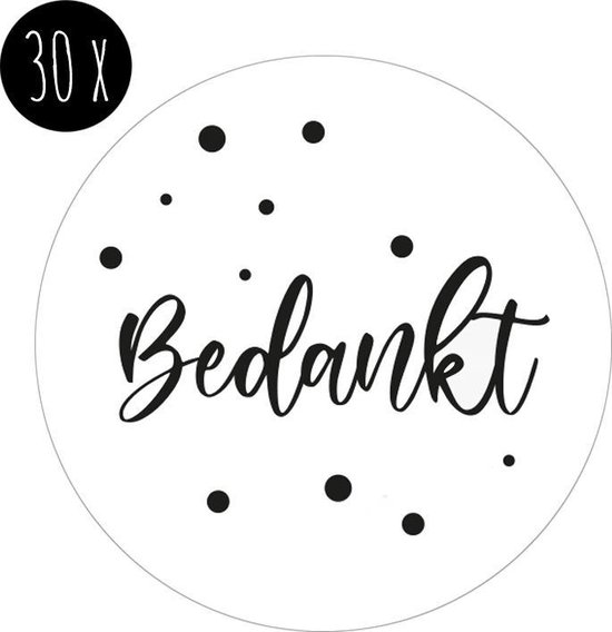 30x Sticker | BEDANKT | wit-zwart | 35 mm | bol