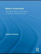 Routledge Studies in Twentieth-Century Literature - Before Auschwitz