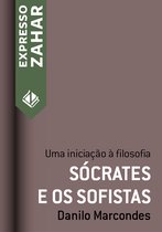Expresso Zahar - Sócrates e os sofistas