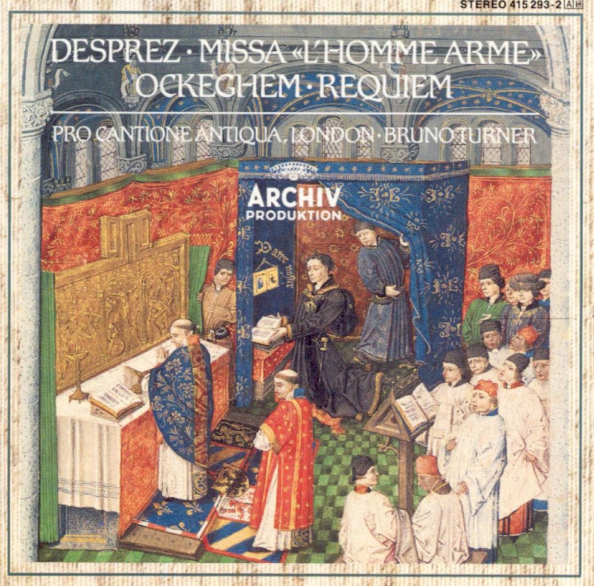 Desprez: Missa L'Homme Armé; Ockegham: Requiem