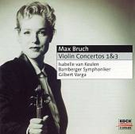 Bruch: Violin Concertos 1 & 3