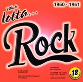 Whole Lotta Rock: 1960-1961