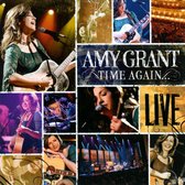 Time Again..Amy Grant Live