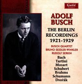 Adolf Busch, Berlin Recordings