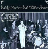 Complete Live At The Vo Voyage // W/Bob Wilder Sextet