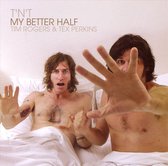 T'n't (Tim Rogers & Tex Perkins) - My Better Half