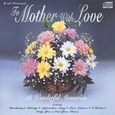 To Mother With Love [K-Tel UK]