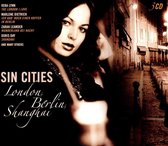 Sin Cities: London, Berlin, Shangai