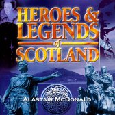 Heroes & Legends of Scotland